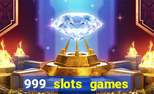 999 slots games download apk